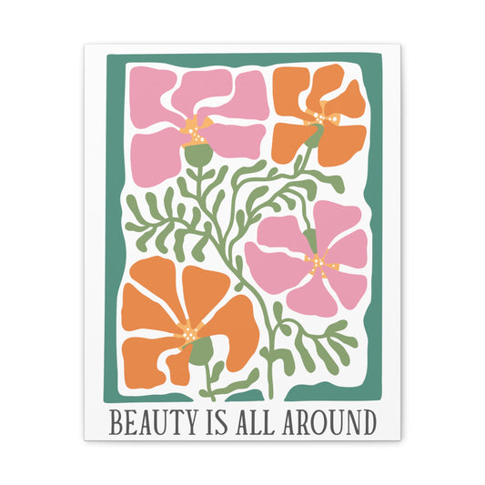 Boho Flower Inspirational - Beauty is All Around - Canvas Wall Art